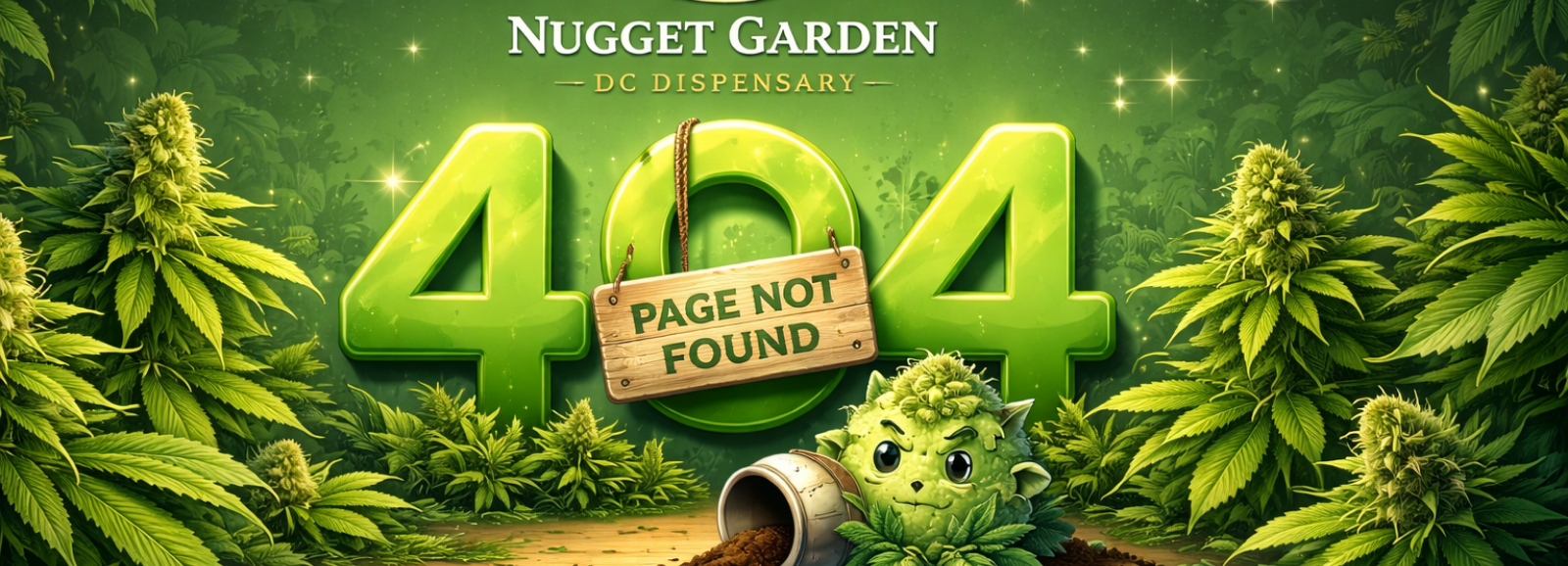 Nugget Garden DC Dispensary 404 Page